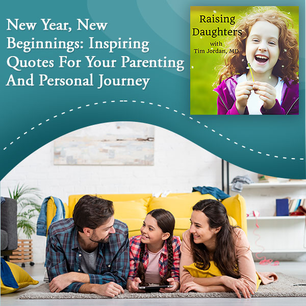 Raising Daughters | New Year Quotes | New Year Quotes