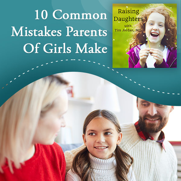 Raising Daughters | Parents Mistakes