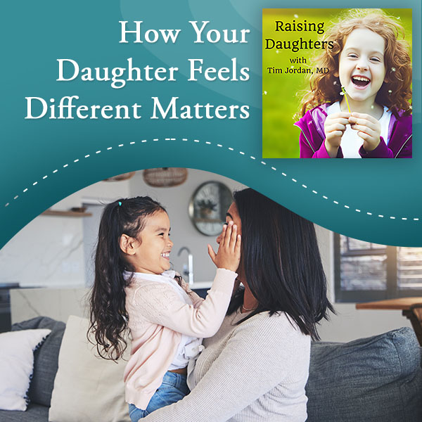 Raising Daughters | Feels Different